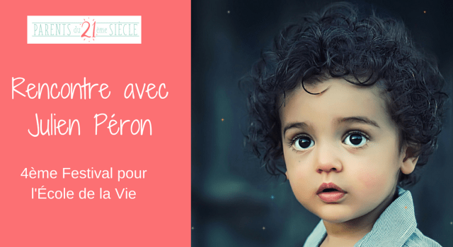 Festival pour l'Ecole de la Vie Parents du 21ème siecle